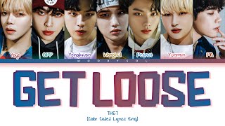 THE7 - GET LOOSE Lyrics Eng