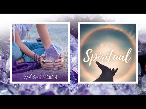 Dive Deeper into Crystals with Hibiscus Moon on the Let's Get Spiritual Podcast