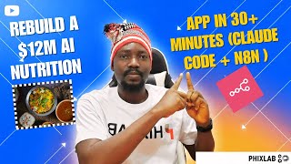 Create the $12M AI Nutrition App in 30+ Minutes (Claude Code + n8n ) screenshot 5