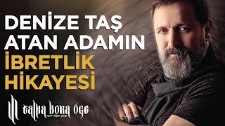 DENİZE TAŞ ATAN ADAMIN İBRETLİK HİKAYESİ Resimi