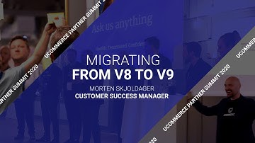 Migrating from V8 to V9 (Tech Track) - Partner Summit 2020