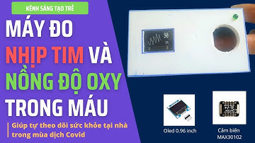 Cách Làm MÁY ĐO NHỊP TIM VÀ NỒNG ĐỘ OXY TRONG MÁU TẠI NHÀ | Kênh Sáng Tạo Trẻ