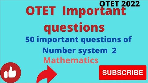50 important question Number system# Mathematics# OTET, Osstet,CTET and other TETs