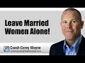 Leave Married Women Alone!