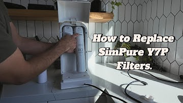 How to Replace the SimPure Y7/Y7P Filters Step by Step