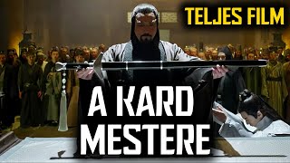 A KARD MESTERE [2016] [Teljes Film Magyarul] [Harcművészeti Film / Kalandfilm] [Az Egész Film]