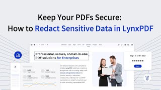 Keep Your PDFs Secure: How to Redact Sensitive Data in LynxPDF Wealth