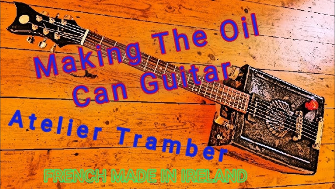 Oilcan guitar: Making-of 