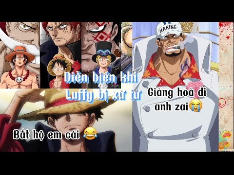 Video Luffy bị xử tử rồi! Liệu sẽ có ai tới cứu.Tổng hợp:... - youtube