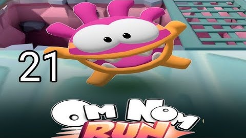 om nom run - race - part 21 - play game ( indroid game) iOS