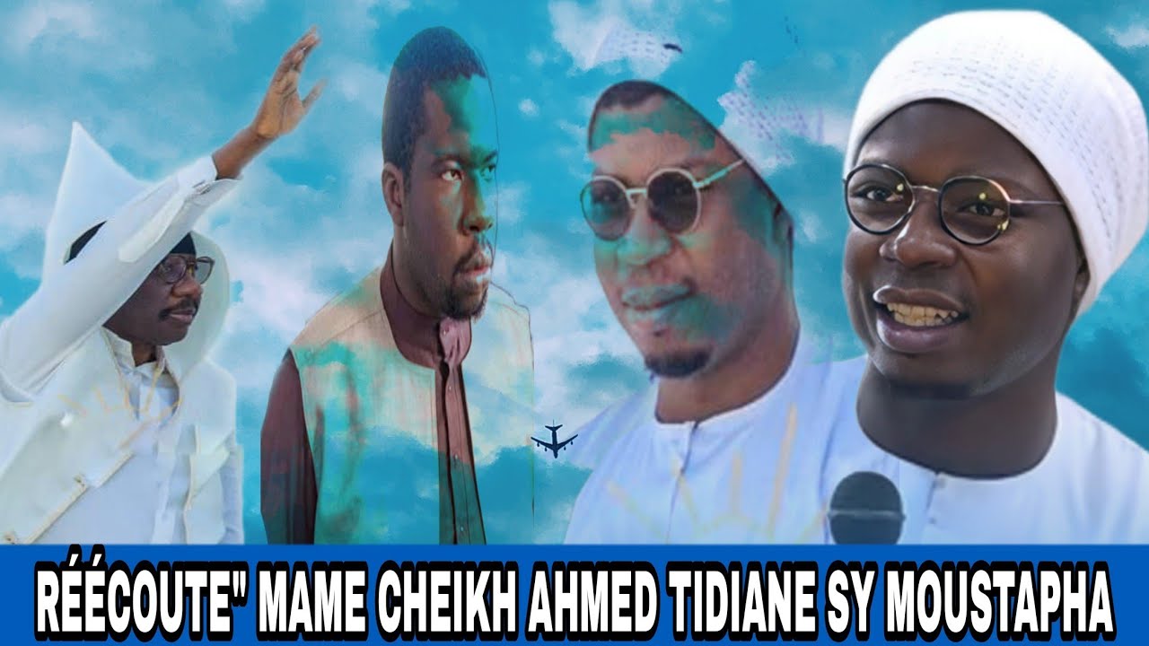 Lane Moye Noppi...Tééye ak Mandou... Par Mame Cheikh Ahmed Tidiane Sy Moustapha