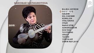 Sanobar Matmurotova - 2015-yilgi albom dasturi