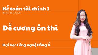 Đề cương ôn thi Kế toán tài chính 1 EAUT (Đại học Công nghệ Đông Á)