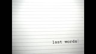 last words