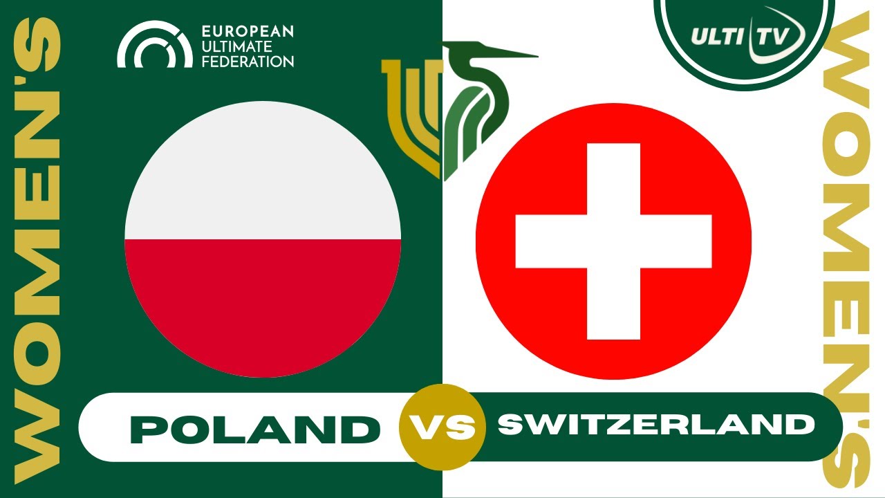 Switzerland vs Poland— WOMEN'S Pool — European Ultimate Championships 