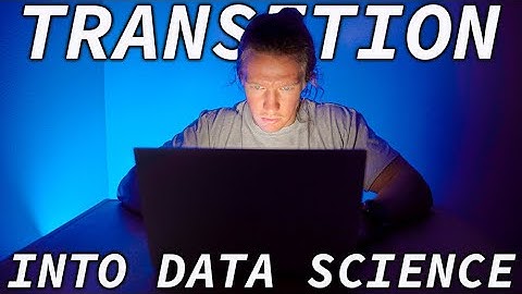 Transition into Data Science - My Tips & Story