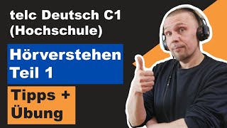 Hörverstehen Teil 1 - telc Deutsch C1 (Hochschule) - Prüfungsvorbereitung - Tipps und Übung
