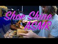 ASMR | Chasing the Perfect Shoe Shine | Sleepy Sounds