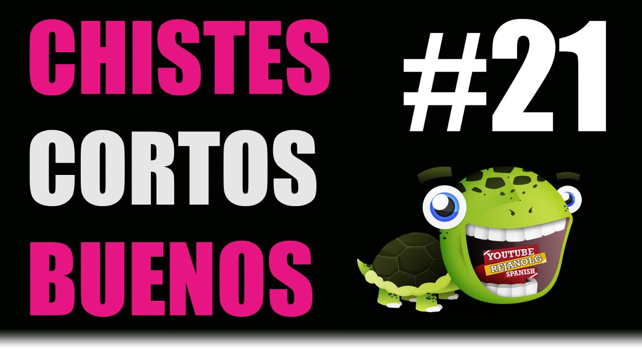 RECOPILACIÓN CHISTES CORTOS BUENOS #21