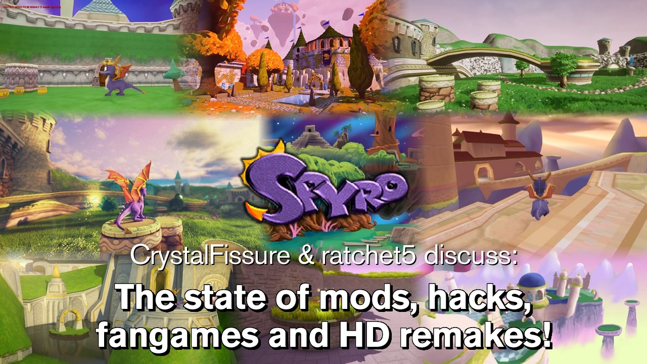 CrystalFissure and Ratchet5 discuss the state of Spyro mods, hacks, fangames and HD remakes