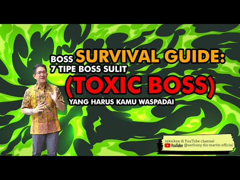 Video Learning: Boss Survival Guide 7 Tipe Boss Sulit (Toxic Boss) yang Harus Kamu Waspadai