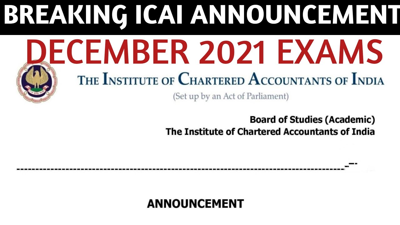 ICAI Big Announcement | CA Exams December 2021 | Important for Foundation, intermediate & final