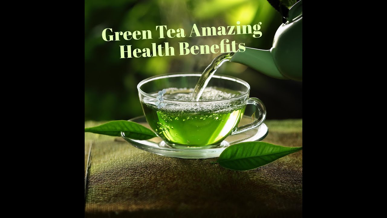 Health benefits of Green Tea - YouTube
