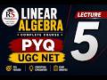 UGC NET Mathematics Previous Year Question | Linear Algebra | PYQ Solution | Lecture 5