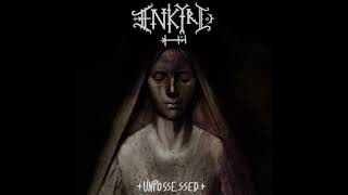 Enkyri - Unpossessed ?