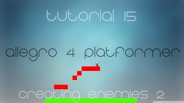 C++ Allegro 4 Platformer Made Easy Tutorial 15 - Creating Enemies [Part 2]