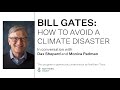 Bill Gates: How to Avoid a Climate Disaster