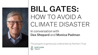 Bill Gates: How to Avoid a Climate Disaster