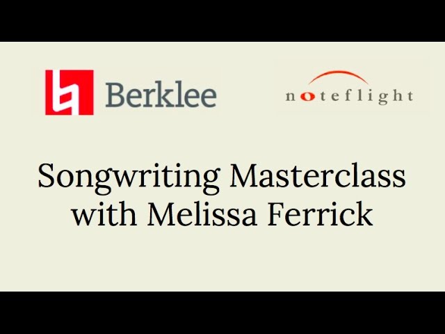 Noteflight Berklee Online Songwriting Masterclass With Melissa Ferrick Youtube