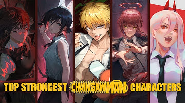 Top 30 Strongest Chainsaw Man Characters