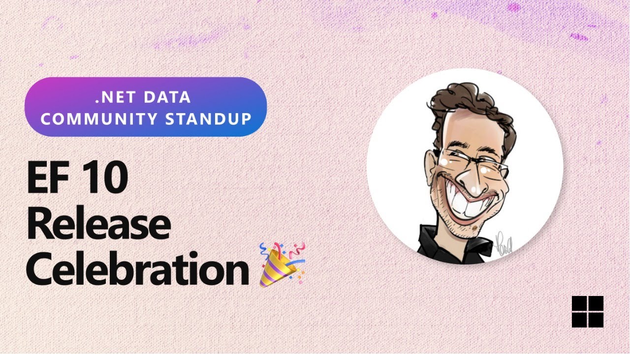 .NET Data Community Standup - EF 10 release celebration 🎉
