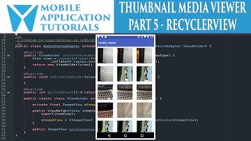 Android development tutorial creating media thumbnail viewer - Part 5 RecyclerView