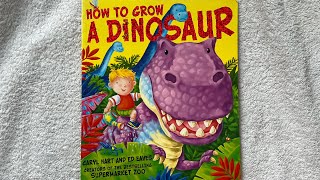 How To Grow A Dinosaur - Caryl Hart. Children’s books read aloud / bedtime story.