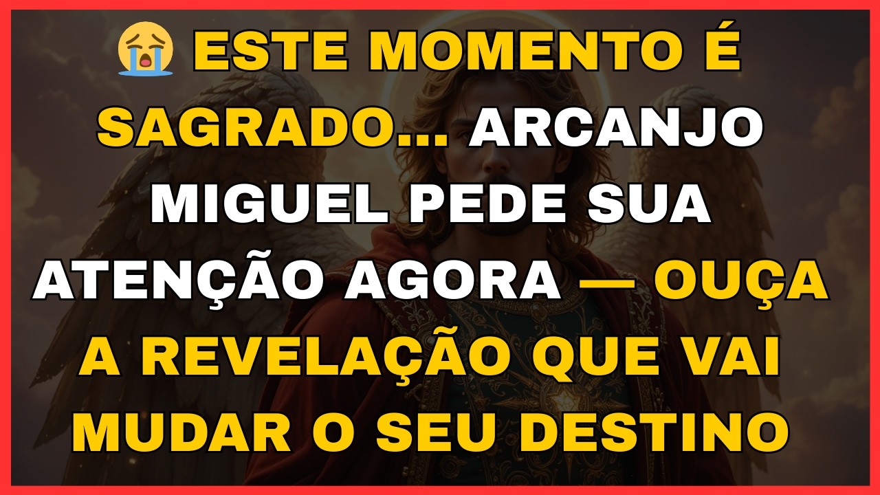 😭 ESTE MOMENTO É SAGRADO… ARCANJO MIGUEL PEDE SUA ATENÇÃO AGORA — OUÇA A REVELAÇÃO QUE VAI MUDA