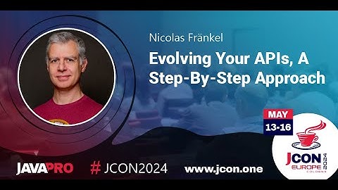 Evolving Your APIs, A Step-By-Step Approach | Nicolas Fränkel (EN)