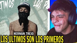 (REACCIÓN) Hernán Trejo - Los Ultimos Son Los Primeros [Official Video]