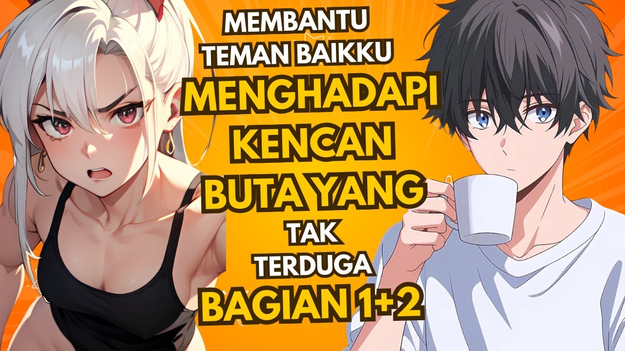 Membantu Teman Baikku Menghadapi Kencan Buta yang Tak Terduga | Ulasan Anime | Episode 1+2