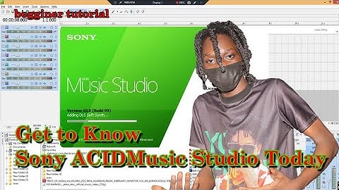 Make your First Scratch Today Get to Know Sony ACID Music Studio 10 by Gabbyproscra