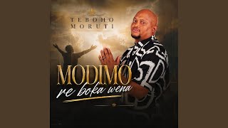 Modimo re boka wena (Radio Edit)