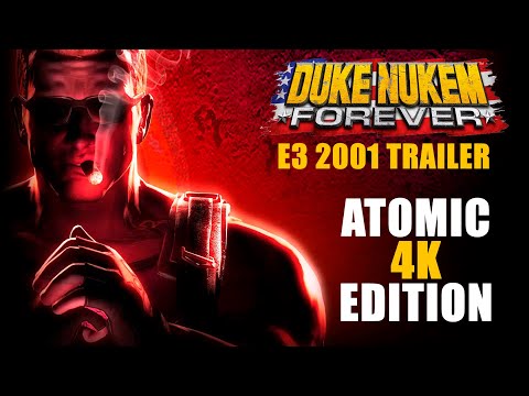 Duke Nukem Forever E3 2001 Trailer: Atomic 4K Edition (v1.0)