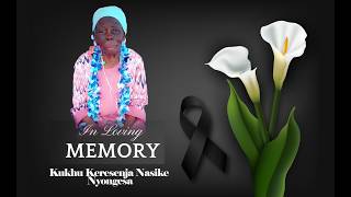 In Loving Memory Of Kukhu Keresenja Nasike Nyongesa