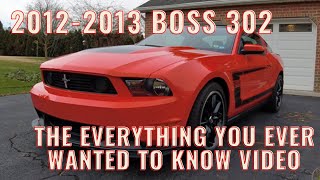 2012 \& 2013 Mustang BOSS 302 All the facts and figures