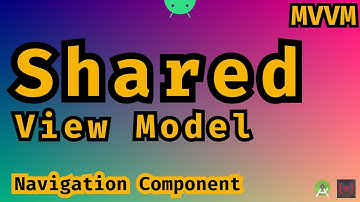 Shared ViewModel - How to use in a Master Detail application (includes Navigation Component)