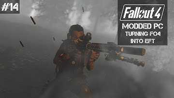 Turning Fallout 4 into Escape From Tarkov • Getting an Upgrade