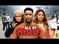 All by myself full movie  wole ojo chinenye uba  2023 latest nigerian nollywood movie