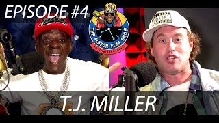 THE FLAVOR FLAV SHOW | #4: T.J. MILLER